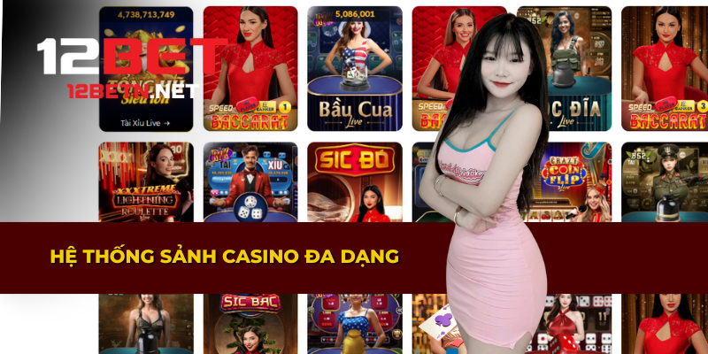 Nhiều sảnh casino đa dạng cho người chơi lựa chọn
