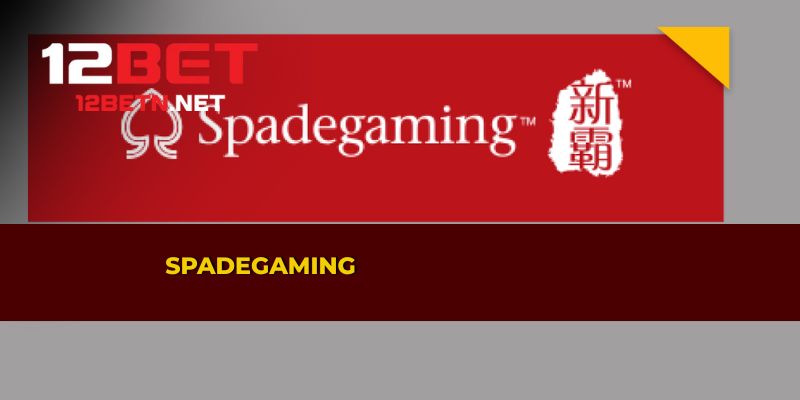 Trải nghiệm game slot Spadegaming 