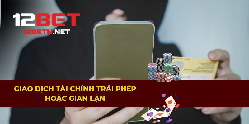 Các rủi ro từ giao dịch tài chính trái phép