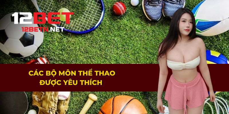 Danh sách những môn thể thao phổ biến nhất hiện nay